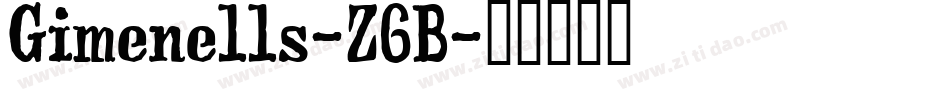 Gimenells-Z6B字体转换
