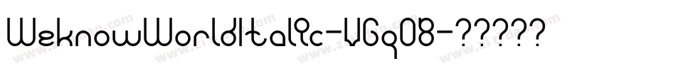 WeknowWorldItalic-VGq0B字体转换