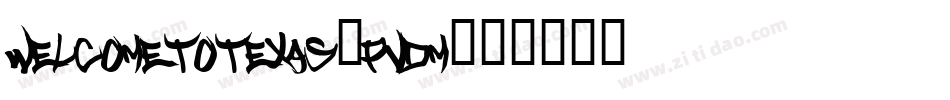 WelcomeToTexas-Pvdm字体转换