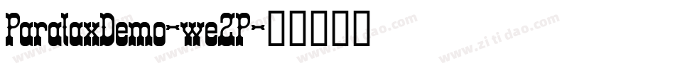 ParalaxDemo-we2P字体转换 ParalaxDemo-we2P字体转换