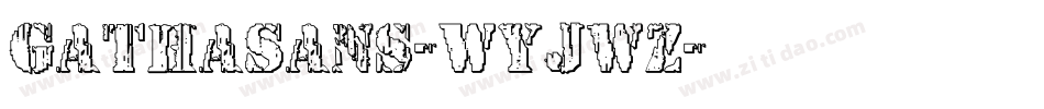 GathaSans-WyJwz字体转换