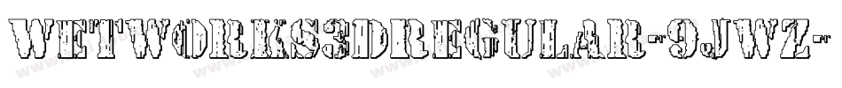Wetworks3DRegular-9jwZ字体转换