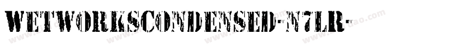 WetworksCondensed-n7lR字体转换