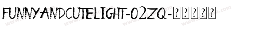 FunnyAndCuteLight-o2Zq字体转换