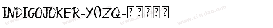 IndigoJoker-y0Zq字体转换