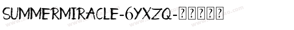 SummerMiracle-6YxZq字体转换 SummerMiracle-6YxZq字体转换
