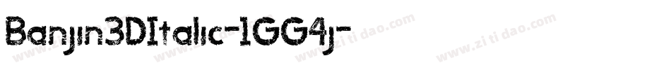 Banjin3DItalic-1GG4j字体转换