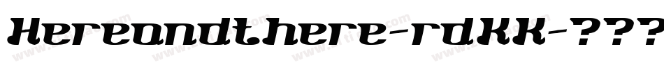 Hereandthere-rdKK字体转换