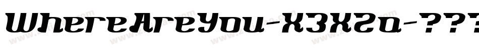 WhereAreYou-X3X2a字体转换