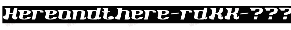 Hereandthere-rdKK字体转换