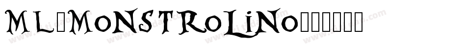 ML-Monstrolino字体转换