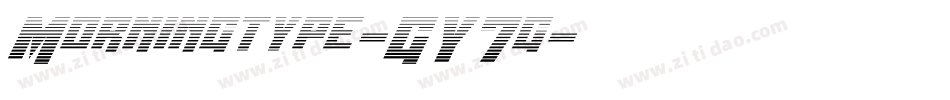 Morningtype-GY7g字体转换 Morningtype-GY7g字体转换
