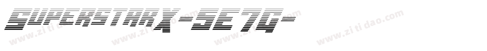 SuperstarX-5E7G字体转换 SuperstarX-5E7G字体转换