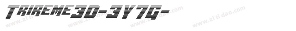 Trireme3D-3Y7G字体转换