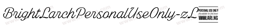 BrightLarchPersonalUseOnly-zL8l字体转换