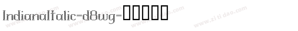 IndianaItalic-d8wg字体转换