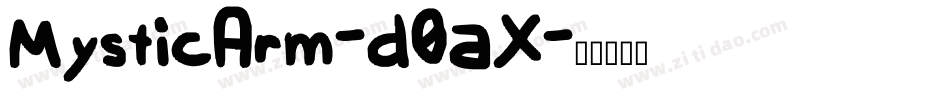 MysticArm-d0aX字体转换