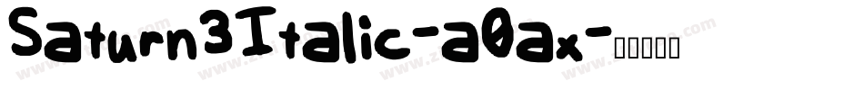 Saturn3Italic-a0ax字体转换