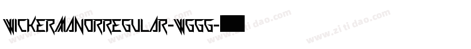 WickermanorRegular-WGGG字体转换