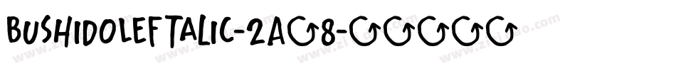 BushidoLeftalic-2A58字体转换