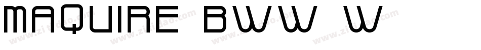 Maquire-BWW4w字体转换