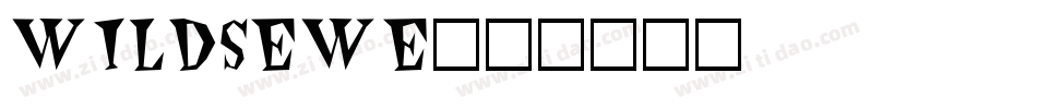 WILDSEWE字体转换