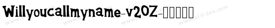 Willyoucallmyname-v2OZ字体转换