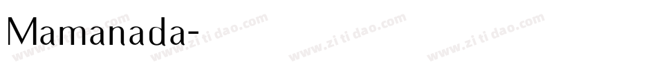 Mamanada字体转换