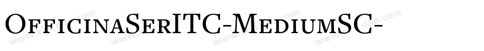 OfficinaSerITC-MediumSC字体转换