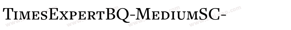 TimesExpertBQ-MediumSC字体转换