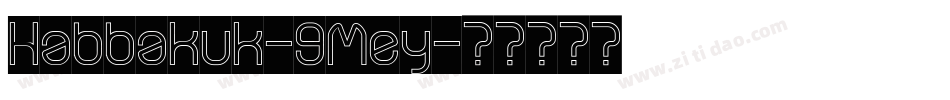 Habbakuk-9Mey字体转换