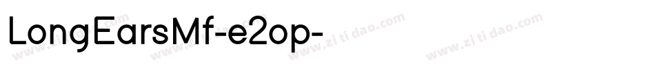 LongEarsMf-e2op字体转换