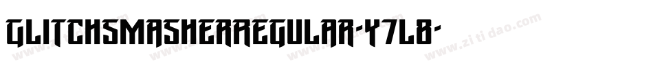 GlitchSmasherRegular-Y7l8字体转换