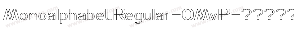 MonoalphabetRegular-OMvP字体转换