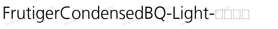 FrutigerCondensedBQ-Light字体转换