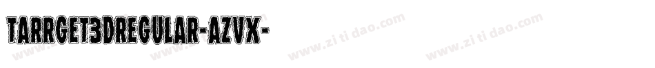 Tarrget3DRegular-azVx字体转换