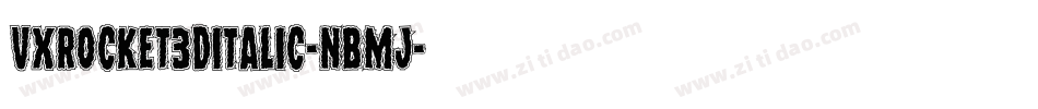 VxRocket3DItalic-nBMJ字体转换