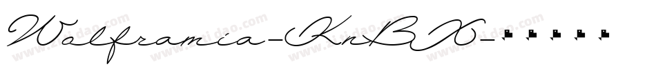 Wolframia-KnBX字体转换