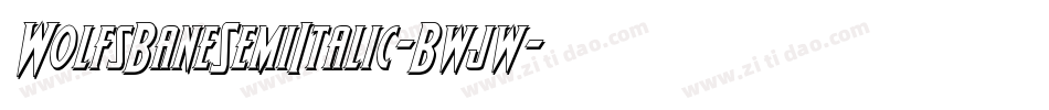 WolfsBaneSemiItalic-Bwjw字体转换