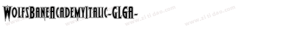 WolfsBaneAcademyItalic-GL6A字体转换