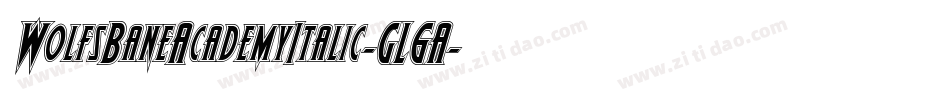 WolfsBaneAcademyItalic-GL6A字体转换