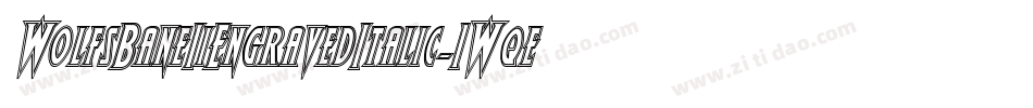 WolfsBaneIiEngravedItalic-1Wqe字体转换