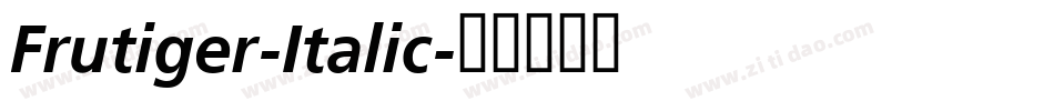 Frutiger-Italic字体转换