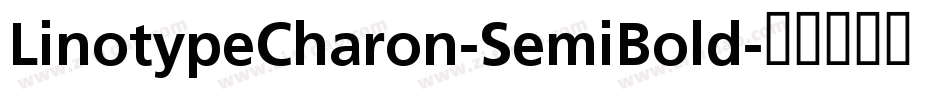 LinotypeCharon-SemiBold字体转换