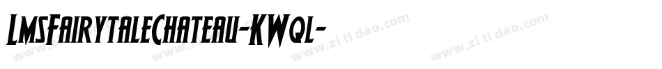 LmsFairytaleChateau-KWql字体转换