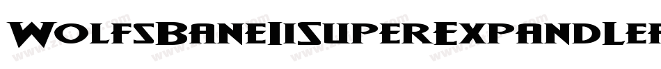 WolfsBaneIiSuperExpandLeftalic-pERD字体转换