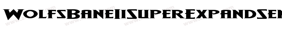 WolfsBaneIiSuperExpandSemiItalic-DmG3字体转换