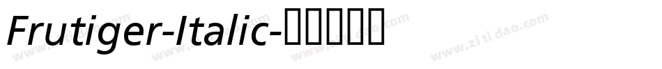 Frutiger-Italic字体转换