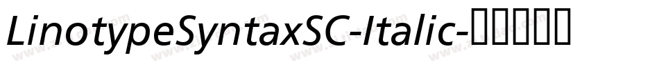 LinotypeSyntaxSC-Italic字体转换