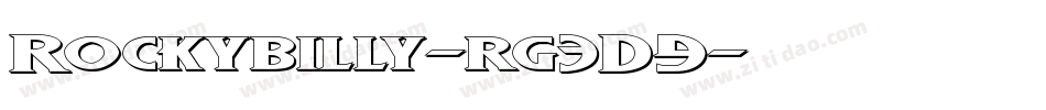 Rockybilly-rg3D9字体转换 Rockybilly-rg3D9字体转换